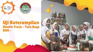 Uji Keterampilan  Tata Boga  SMAN 1 Tegalombo  KUS Faden [upl. by Ikceb]