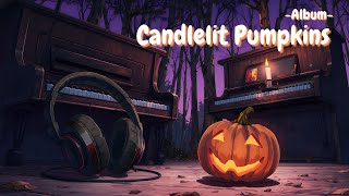 Lofi Halloween Music 2024 🎃 Album Candlelit Pumpkins 👻💀 [upl. by Isleen]