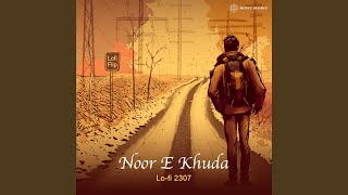 Noor E Khuda Lofi Flip [upl. by Neyut]