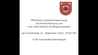 Öffentliche Gemeinderatssitzung und Amtseinführung von Frau Julia Wieland als Bürgermeisterin [upl. by Elleniad]