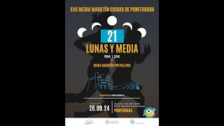 DIRECTO 21 Lunas y Media Ponferrada  Media Maratón [upl. by Norred]