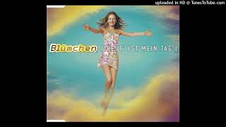 BLĆMCHEN  Heut ist mein Tag  radio mix  333 [upl. by Hannibal]