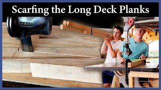 Scarfing the Long Deck Planks  Episode 224  Acorn to Arabella Journey of a Wooden Boat [upl. by Euell]