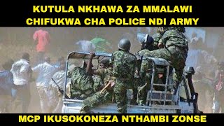 KUTULA NKHAWA ZA MMALAWI CHIFUKWA CHA POLICE NDI ARMY [upl. by Mitman]