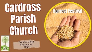 Cardross Parish Church  Harvest Sunday 22nd September 2024 [upl. by Amorete2]