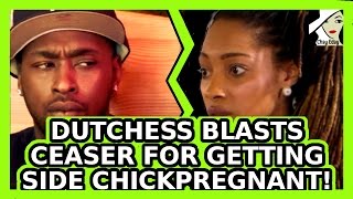 Dutchess Blasts Ceaser For Pregnant Side Chick Black Ink Crew New York [upl. by Harvard]