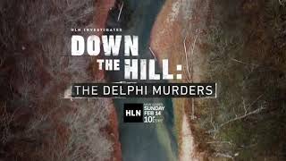 Down The Hill The Delphi Murders [upl. by Layne]