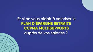 Et si on vous aidait à valoriser le PER CCPMA multisupports auprès de vos salariés [upl. by Akkim]