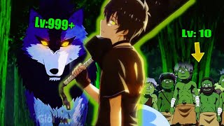 An FRank Boy Became The Strongest SSRank After A Wolf Raised His Stats To 999  Anime Recap [upl. by Brier850]