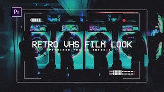 VHS Film EffectLook  Premiere Pro CC Tutorial  FREE PRESET [upl. by Aneeled]