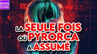 LA SEULE FOIS OÙ PYRORCA A ASSUMÉ [upl. by Cyprian]