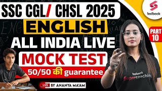 SSC CGL amp CHSL 2025  SSC CGL CHSL English All India Live Mock Test 10  by Ananya Maam [upl. by Annaor]