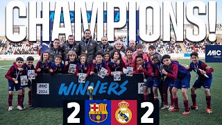 MICFOOTBALL FINAL 2024 U12A FC BARCELONA 2 vs 2 REAL MADRID 🏆 [upl. by Arsuy]