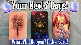 ✨ Your Next 7 Days Tarot Reading What Will Happen This Week 🔮 Pick a Card tarot [upl. by Tamarah]