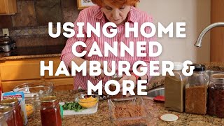 Using Home Canned Hamburger amp More [upl. by Courtland]