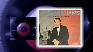 Andy Williams DREAMSVILLE 45rpm [upl. by Odrareg]