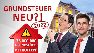 Die neue Grundsteuer ab Juli 2022 Neubewertung aller 36 Mio Grundstücke in Deutschland [upl. by Aihsela]