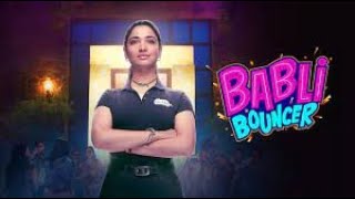 BABALI BOUNCER 2022 hindi FULL HD FULL MOVIE [upl. by Anyak]