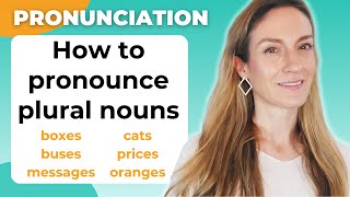 How to pronounce Plural Nouns  English Pronunciation [upl. by Karmen]