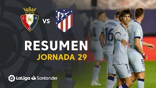 Resumen de CA Osasuna vs Atlético de Madrid 05 [upl. by Nagiam]