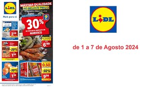 Folheto Lidl PT de 1 a 7 de Agosto 2024 [upl. by Gonzalo946]