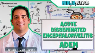 Acute Disseminated Encephalomyelitis  ADEM [upl. by Nuaj]