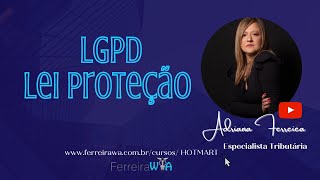 LGPD Lei de Proteção de Dados Pessoais 138532019 Ferreirawa [upl. by Ernestine]