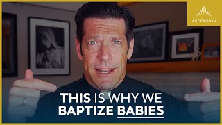 Why Baptizing Your Baby Is the Most Important Thing You Can Do [upl. by Alenairam896]