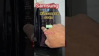 Samsung microwave oven demo part 3 [upl. by Leis]