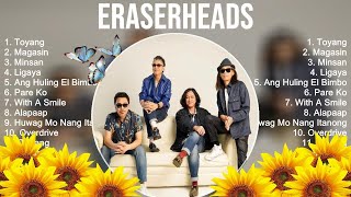 Eraserheads Playlist Of All Songs  Eraserheads Greatest Hits Full Album [upl. by Sivra]