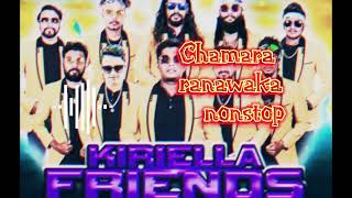 Chamara Ranawaka nonstop  Kiriella Friends  සුපිරියක් අහලම බලන්න  💗🎧 [upl. by Mungovan334]