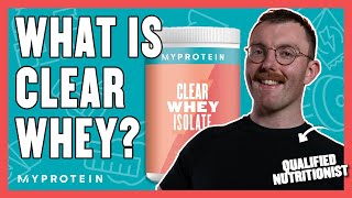 What Is Clear Whey Benefits Protein amp How To Use  Nutritionist Explains  Myprotein [upl. by Milone]