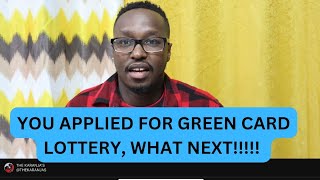 YOU APPLIED THE GREEN CARD LOTTERY WHAT SHOULD YOU BE DOING WHILE WAITING FOR RESULTS [upl. by Der]