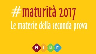 Maturità 2017  Ecco le materie della seconda prova [upl. by Rayburn201]