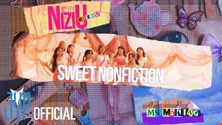 NiziU「SWEET NONFICTION」MV Making Movie [upl. by Otila324]