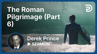 The Roman Pilgrimage Part 6  Sermon [upl. by Aenehs]