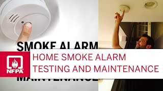 Home Smoke Alarm Testing and Maintenance [upl. by Ahsratan]