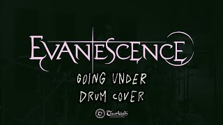 Evanescence Drum Cover  Going Under [upl. by Ibbie]