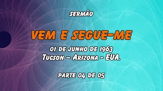 04 VEM E SEGUE ME [upl. by Ayet]