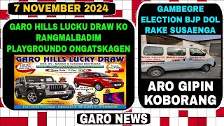 Garo News7 November 2024Garo Hills Lucky draw masie rabo aro Gambegre election [upl. by Charita]