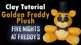 FNaF  Golden Freddy Plush Version  Clay Tutorial [upl. by Currie]