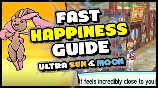 HOW TO RAISE FRIENDSHIPHAPPINESS FAST IN POKEMON ULTRA SUN AND MOON  FriendshipHappiness Guide [upl. by Yelnahs258]