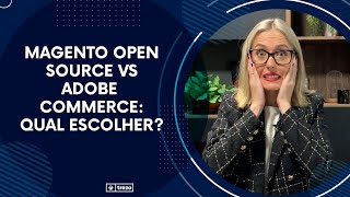 Trezo Magento Open Source vs Adobe Commerce qual escolher [upl. by Mark]