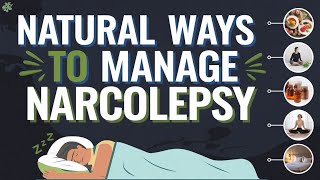 Natural Ways to Manage Narcolepsy at Home Sleep disorder [upl. by Enilraep81]