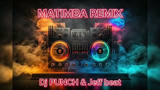 Remix Raboday Matimba lwil poul Remix Jeff beat amp Dj PUNCH [upl. by Lorenzana857]