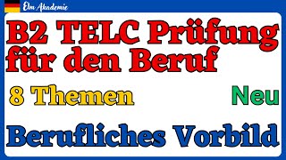 Berufliches Vorbild B2 Beruf  Thema 4 der 8 Themen dtb b2beruf [upl. by Eelirrem521]