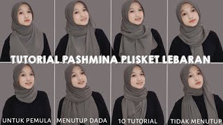 10 TUTORIAL HIJAB PASHMINA PLISKET LEBARAN  Untuk Pemula Gampang Banget  Tutut Arinda Herawati [upl. by Oznole235]