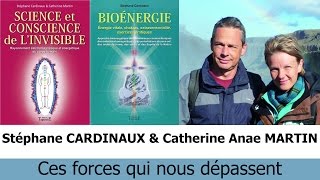 Stéphane CARDINAUX amp Catherine Anae MARTIN  Ces forces qui nous dépassent [upl. by Celinka]