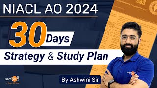 How to Clear NIACL AO 2024 Exam in 30 Days  NIACL AO Complete Study Plan  By Ashwini Sir [upl. by Acnayb]