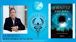 🛸 SOLO PARA TUS OJOS 🛸 LIBRO DE JUAN JOSE BENITEZ [upl. by Annaehr]